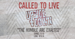The Humble are Exalted (trad.)