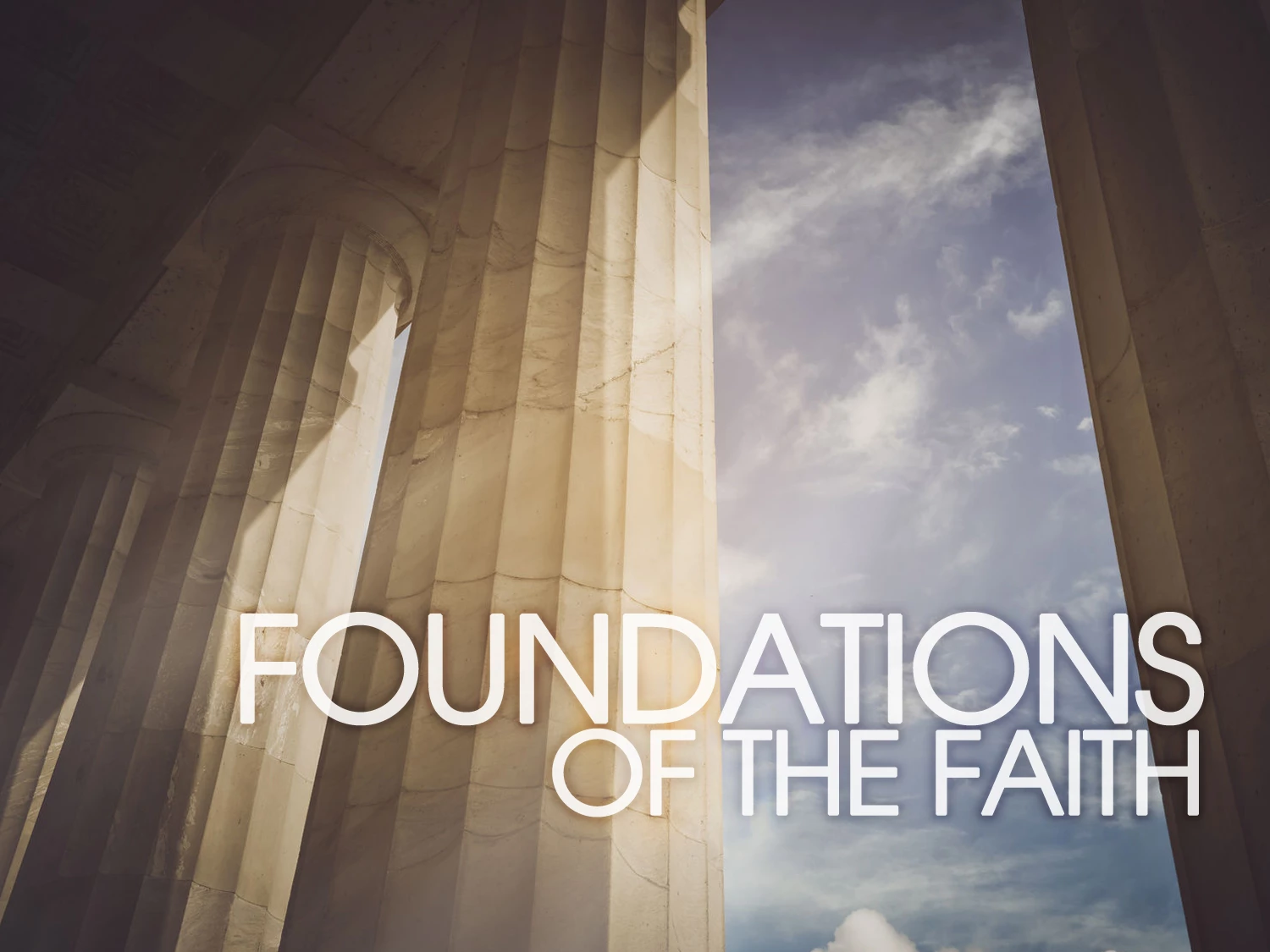 Foundations of the Faith