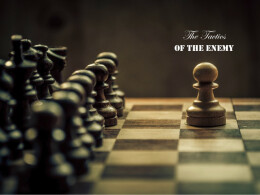 The Tactics of the Enemy - Blindness