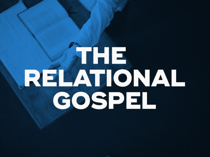 The Relational Gospel