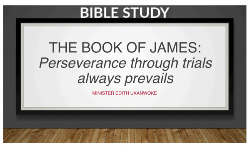 The Book of James: Perseverance Through Trials Always Prevails