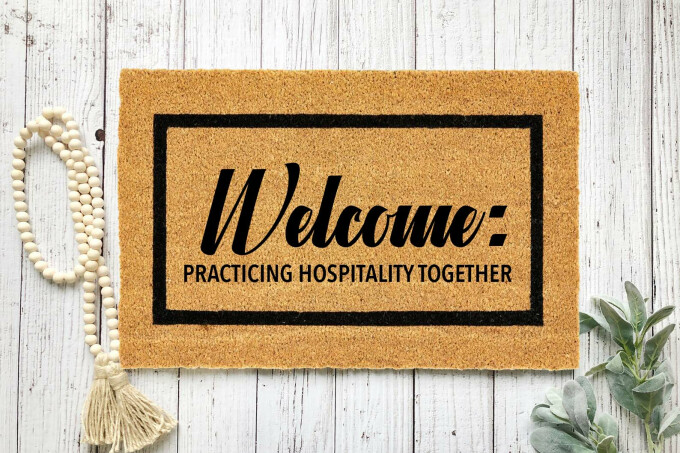 Welcome: Practicing Hospitality Together