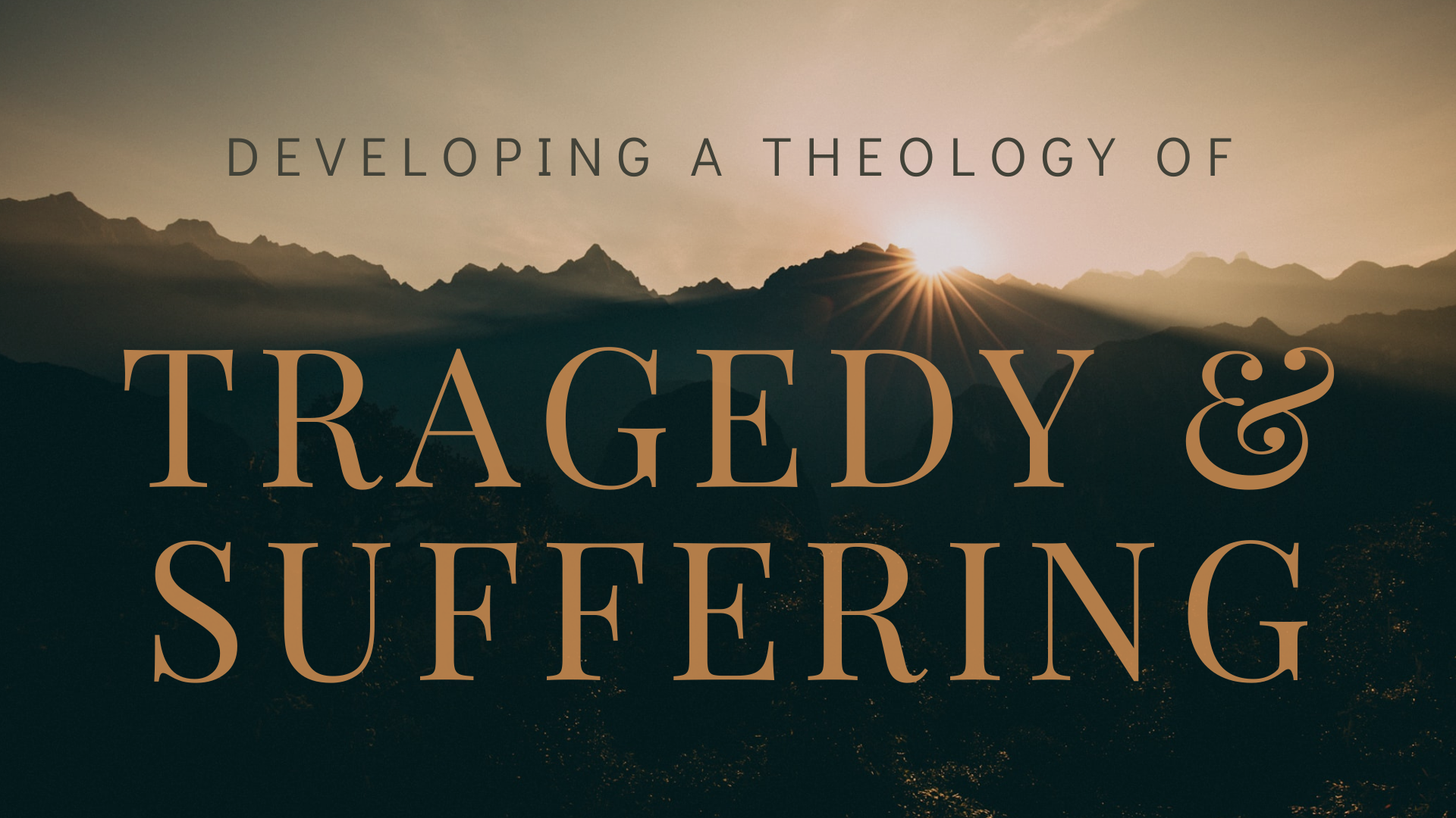 A Theology of Tragedy and Suffering Part 5