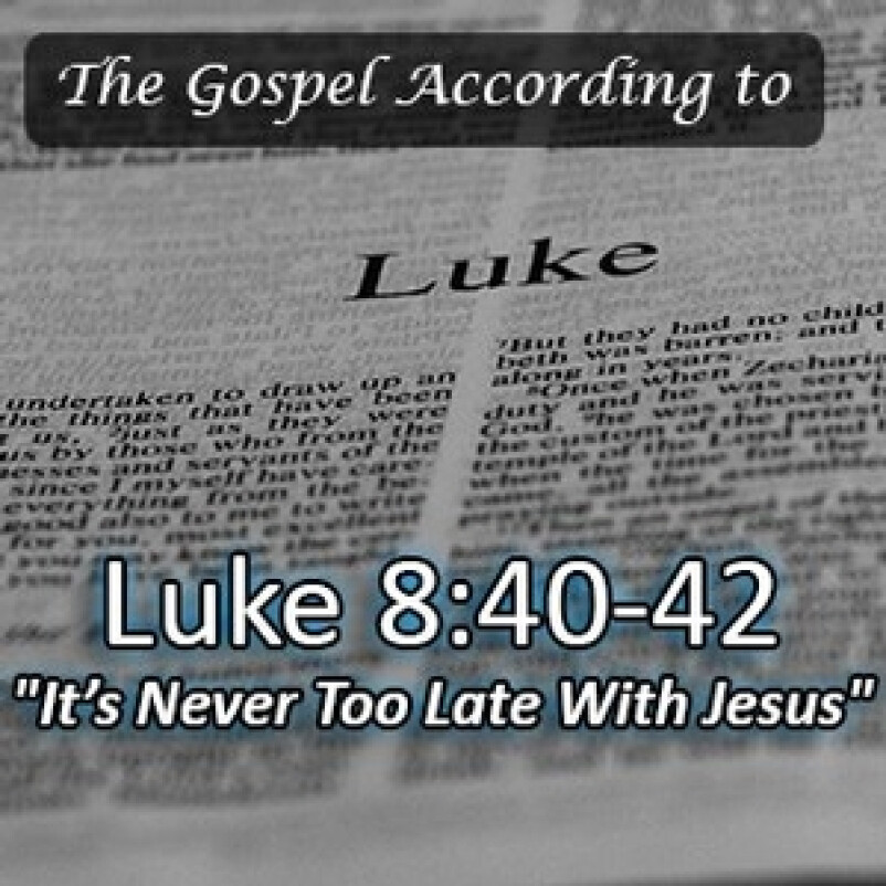 Luke 8:40-42