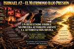 Ismael #2 — El Matrimonio Bajo Presión — 2/3