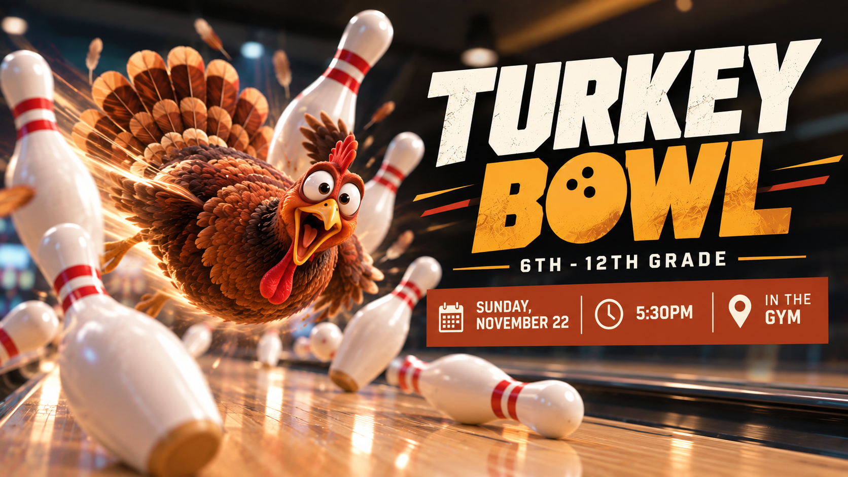 6th-12th Grade Turkey Bowl (5:30-7pm)
