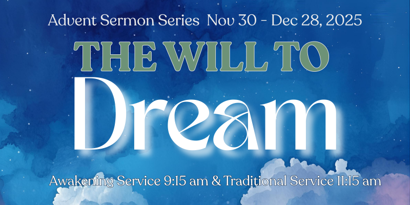 Advent 2025 The Will to Dream