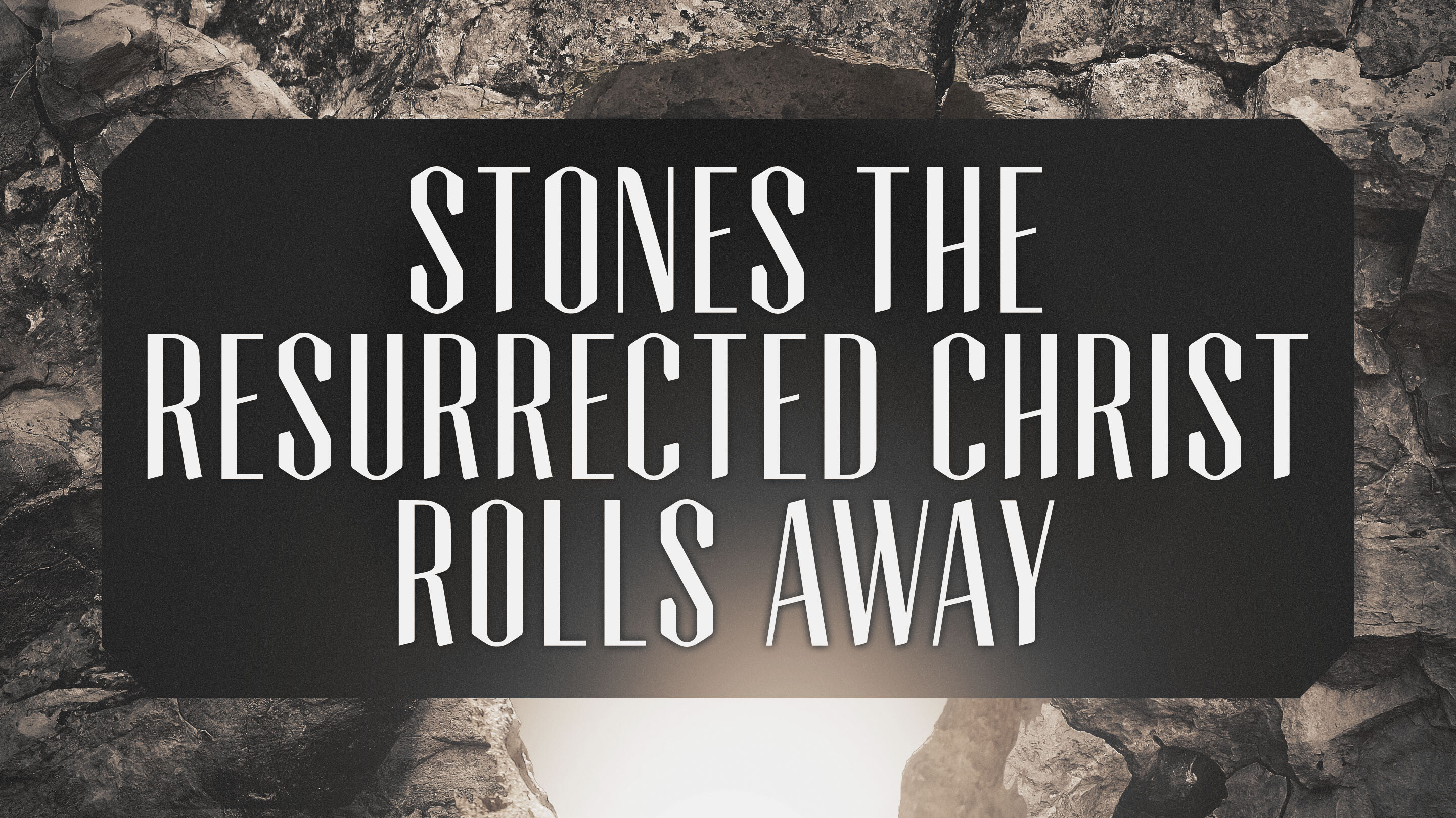 Stones the Resurrected Christ Rolls Away (Audio)