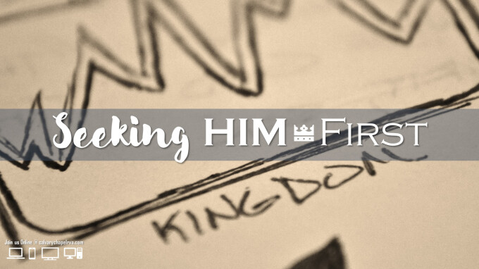 Seeking Him First
