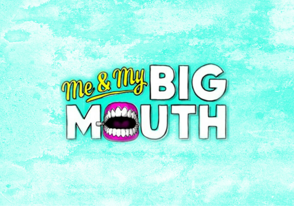 Me and My Big Mouth