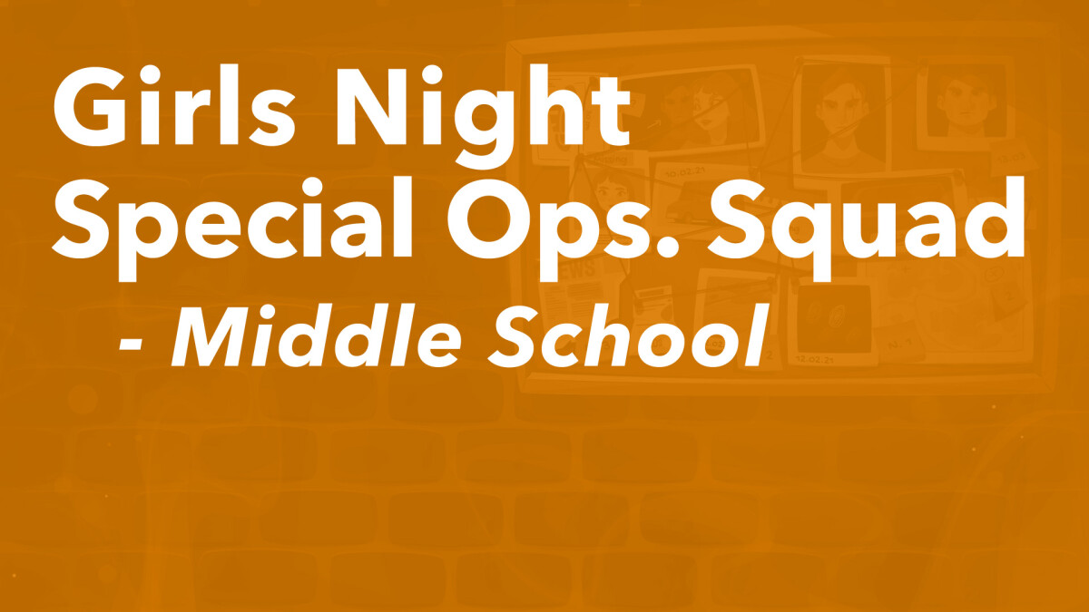 Middle School Girls' Night SOS