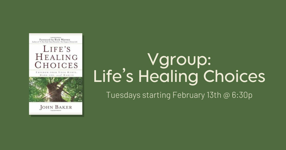 Vgroup: Life’s Healing Choices | Victory Church