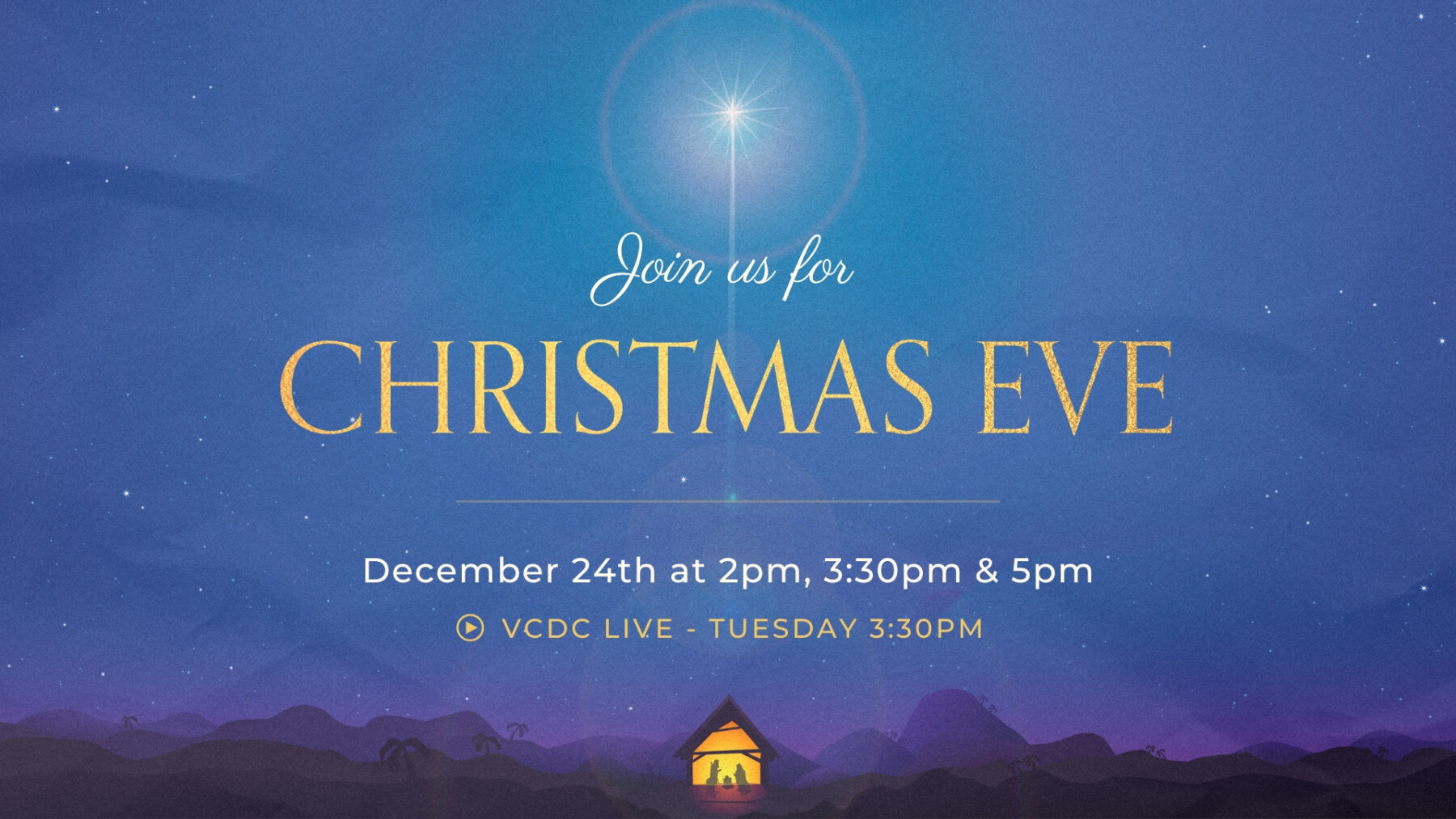 Christmas Eve Services - 2PM, 3:30PM & 5PM