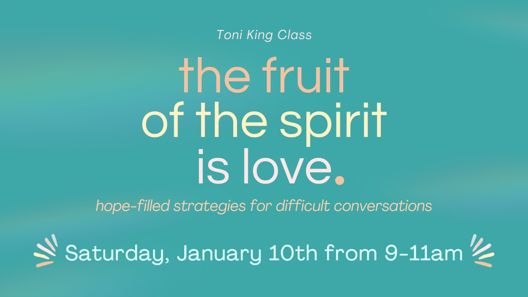 The Fruit of the Spirit is Love - Hope Filled Strategies for Difficult Conversations