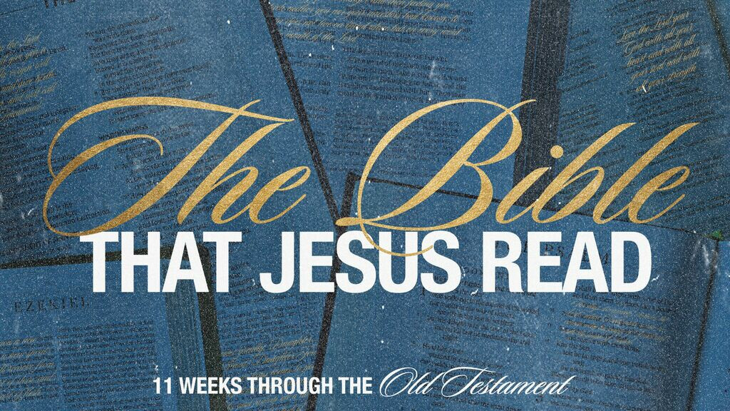 The Bible That Jesus Read: Week 1 | Brent Cunningham