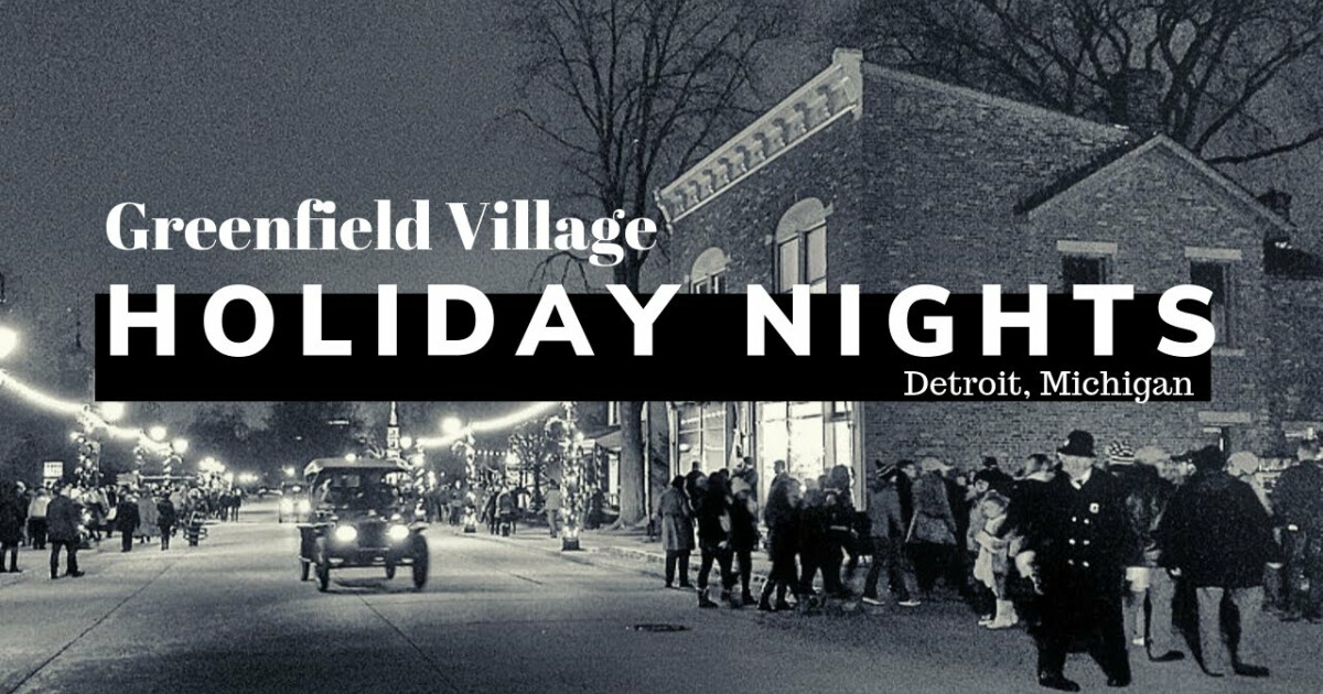 Holiday Nights at Greenfield Village Kirk in the Hills