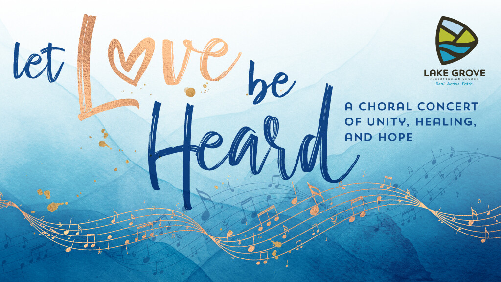 Let Love Be Heard Spring Concert 2 PM