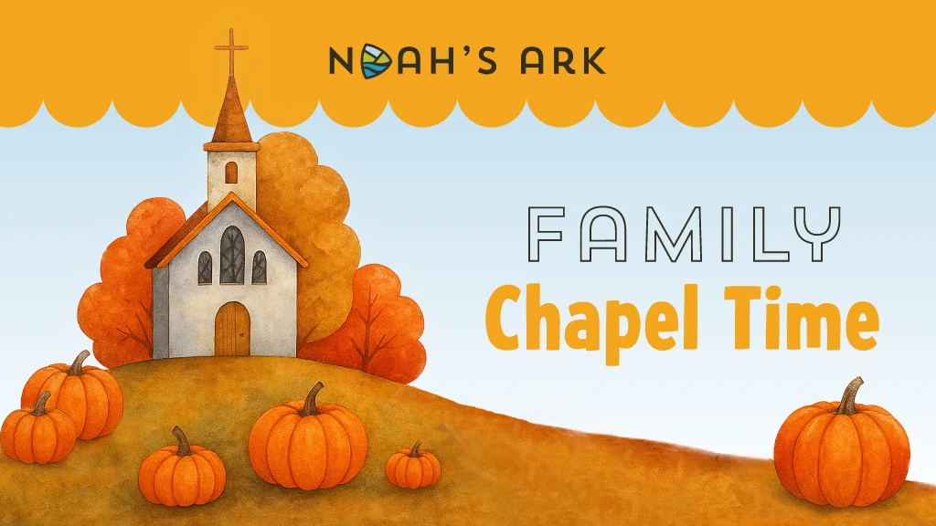 Family Chapel Time