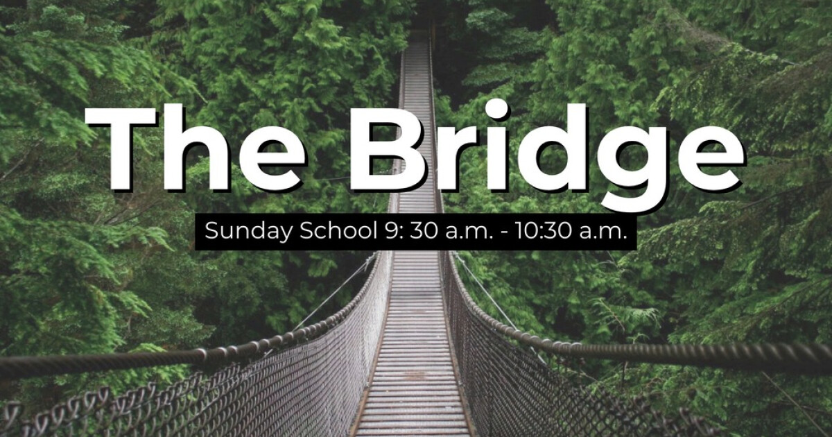 The Bridge Class | Central United Methodist Church