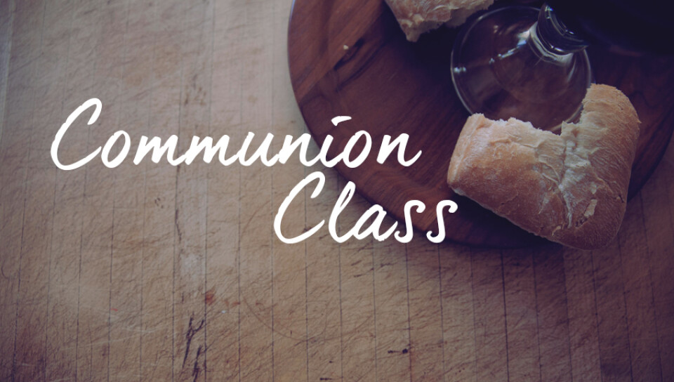 Communion Class