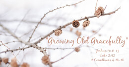 "Growing Old Gracefully" (traditional)