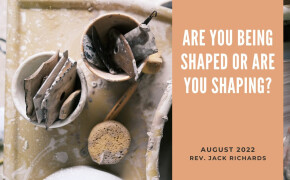 Are You Being Shaped Or Are You Shaping? 