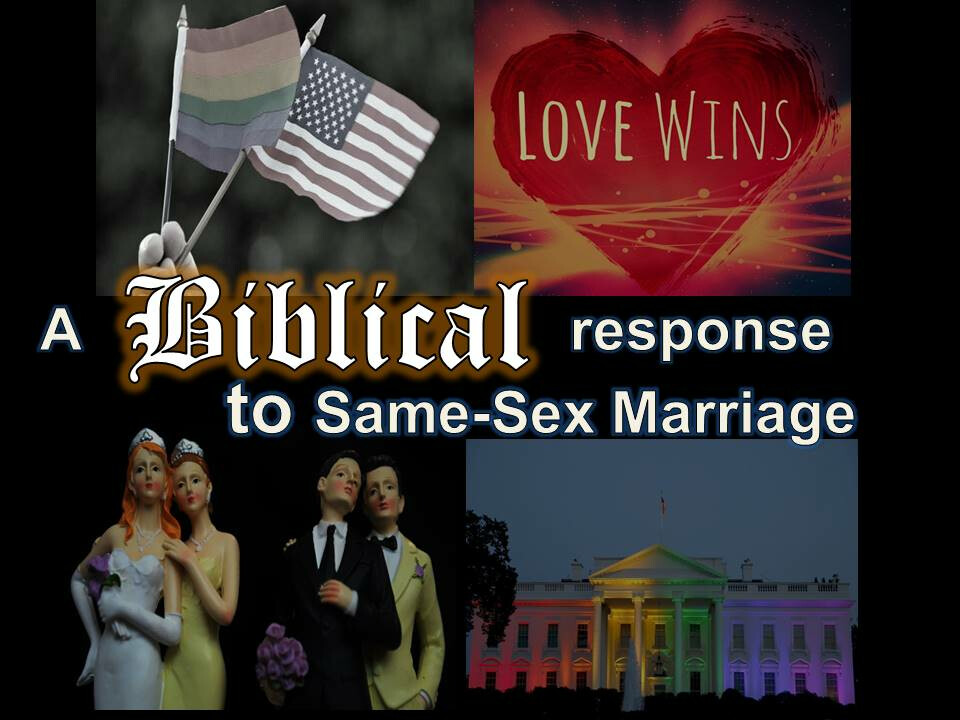 A Biblical Response to Same-Sex Marriage