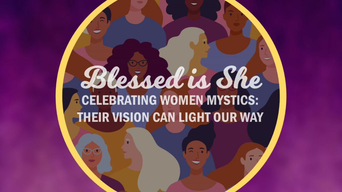 Blessed Is She -- Women Mystics- Zoom