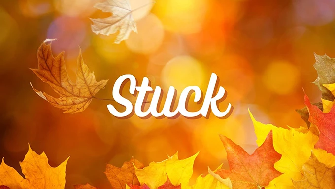 Stuck