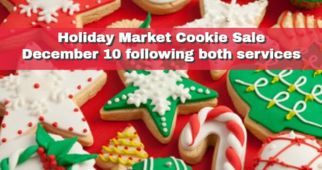 Holiday Market Bake Sale, following both services