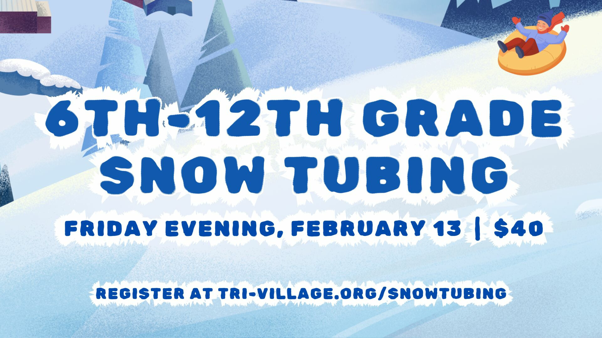 6th-12th Grade Snow Tubing