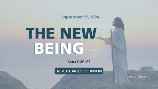 The New Being | September 22, 2024 | Rev. Charles Johnson