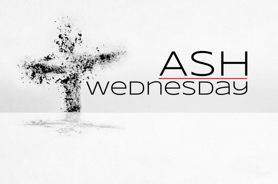 Ash Wednesday Services at 5:00 PM and 7:00 PM