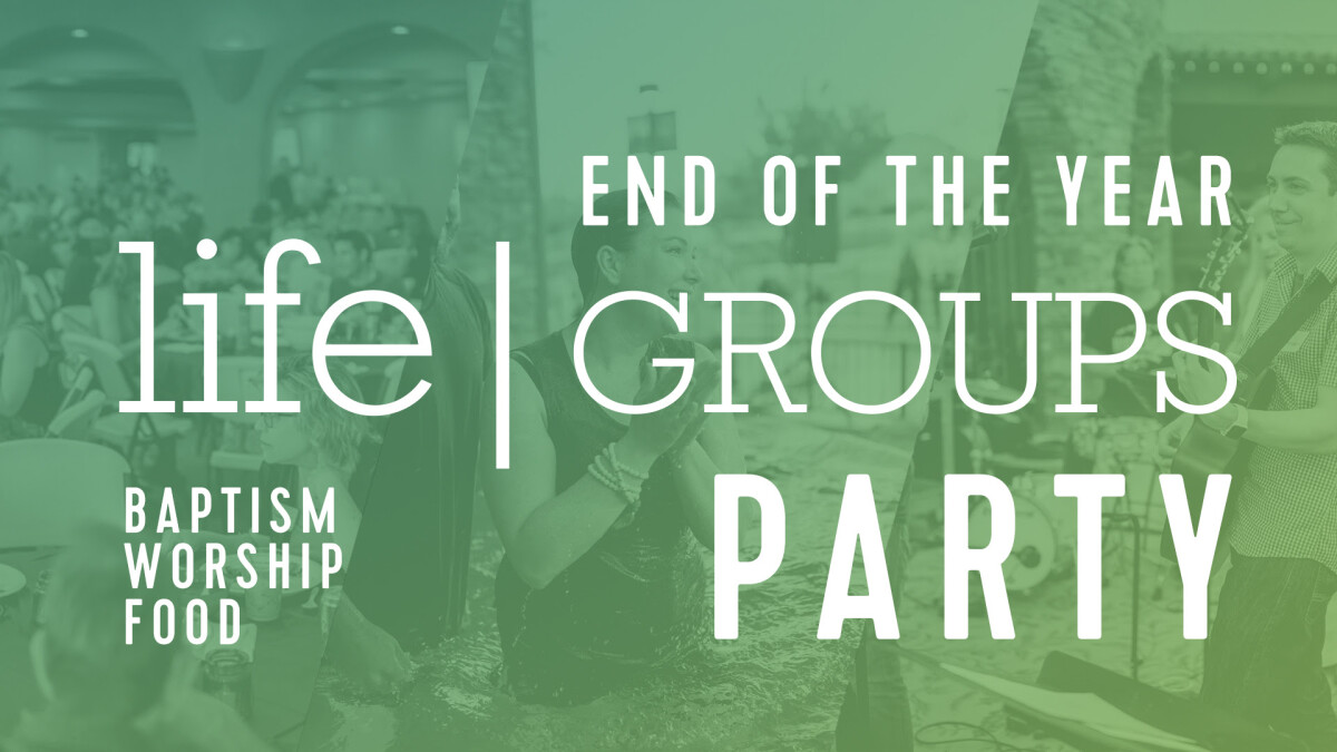 LifeGroups Year-End Party