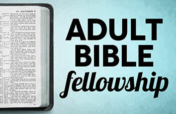 FBCGE Adult Bible Fellowship ABF