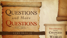 Questions and More Questions