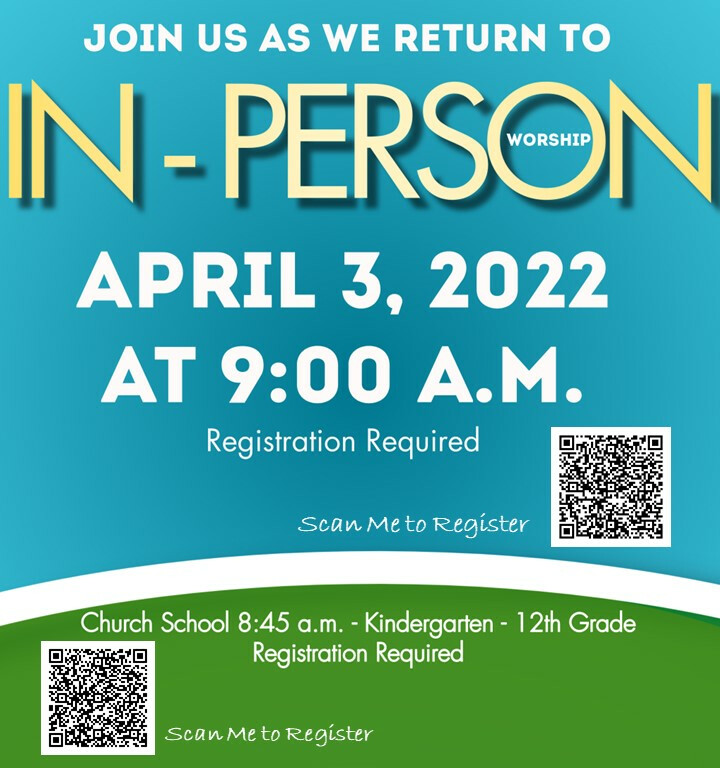 In-Person Worship and Church School Resumes - Sunday, April 3, 2022