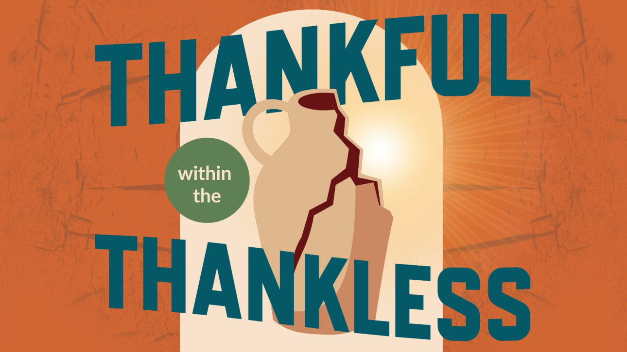 Series-Thankful within the Thankless
