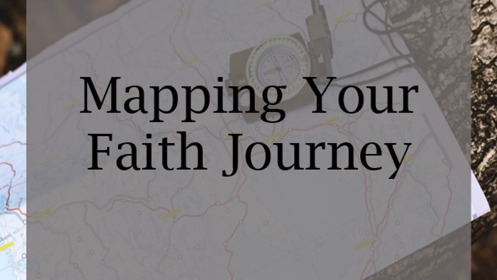 Mapping Your Faith Journey