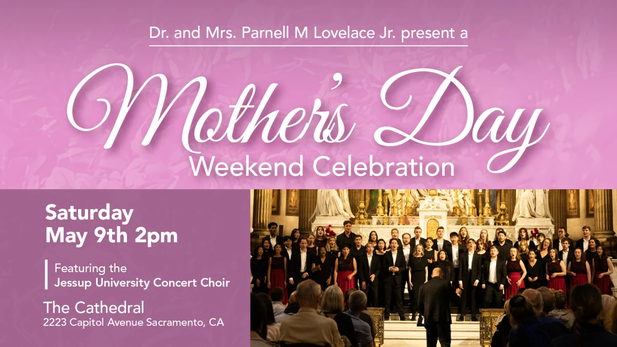 Jessup University Concert Choir Mother's Day Celebration
