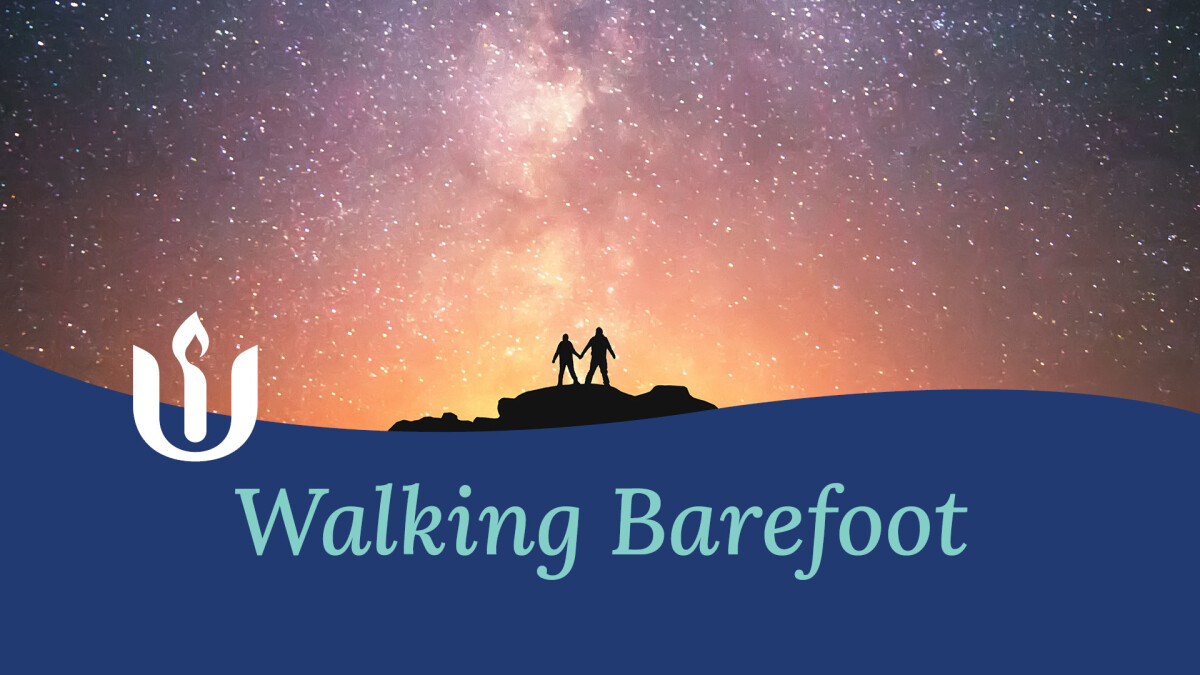 Sunday Worship Service: Walking Barefoot, led by Rev. David Carl Olson
