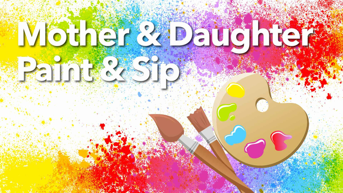 Elementary Mother & Daughter Paint & Sip 