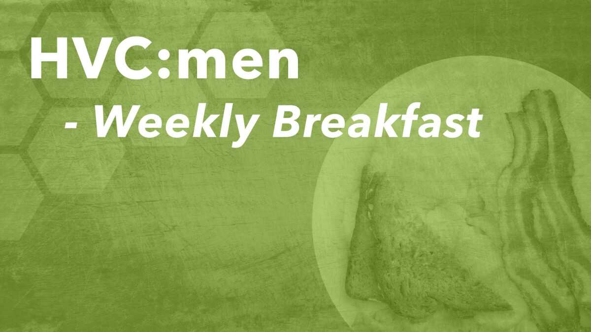HVC Men Tuesday Breakfasts
