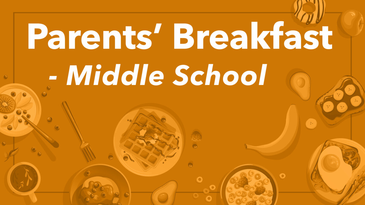 Middle School Parents' Breakfast