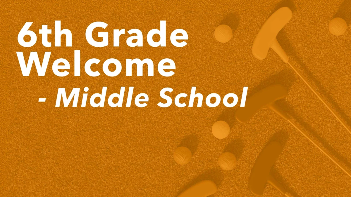 Middle School 6th Grade Welcome