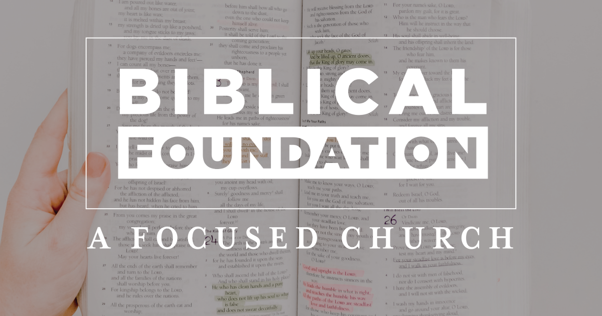 Biblical Foundation A Focused Church Northshore Christian Church