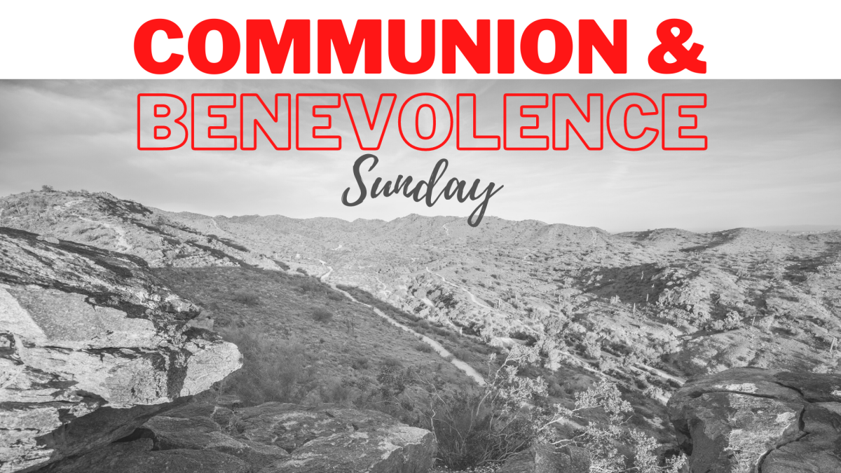 Communion and Benevolence Sunday