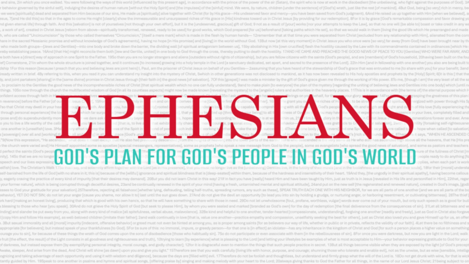 Ephesians: Gods plan for Gods people in Gods world