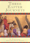 Three Easter Journeys