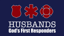 Husbands: God's First Responders